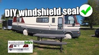 DIY class A motorhome windshield seal