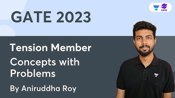 Tension Member : Concepts with Problems | GATE 2023 | Aniruddha Roy | Planet GATE