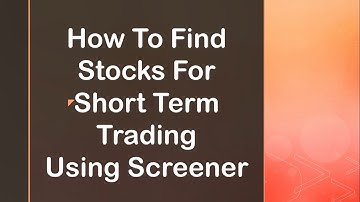 Screener For Short Term Trading | By Abhijit Zingade