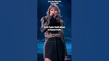 each ts album as human traits | #taylorswift #swifties #fyp #fy #viralshort #erastour #blowup