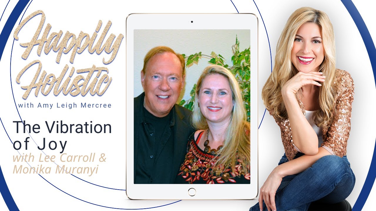 The Vibration of Joy with Lee Carroll and Monika Muranyi YouTube