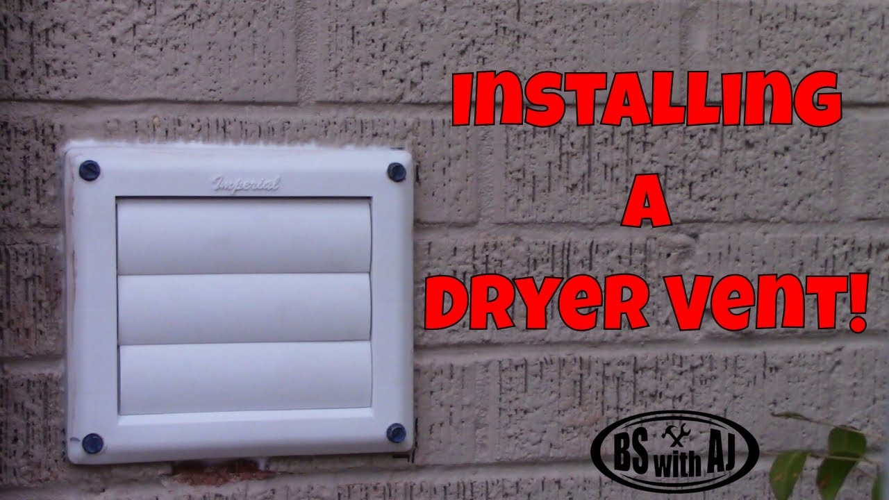 Installing A Dryer Vent