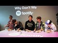 Why don&#39;t we• Spotify Japan interview