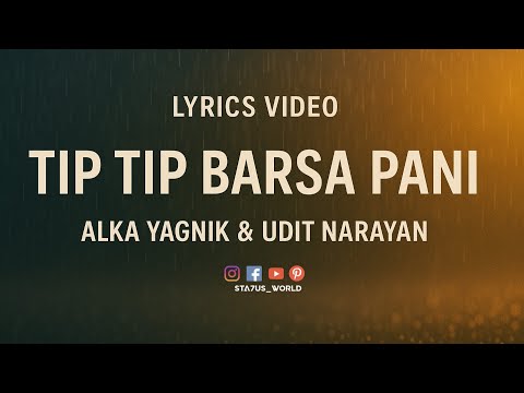 Tip Tip Barsa Pani (Lyrics Video) || Udit Narayan & Alka Yagnik