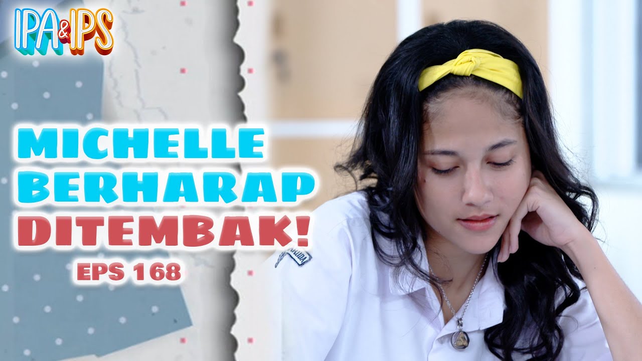 Michelle Berharap Banget DITEMBAK RIFKI, Sampe Salting Sendiri! | IPA ...