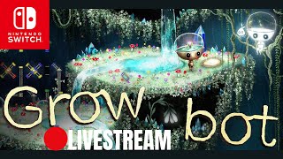 🔴LIVE: Playing Growbot on Nintendo Switch