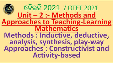 Unit – 2 :- Methods and Approaches to Teaching-Learing Mathematics LIVE CLASS OTET 2021