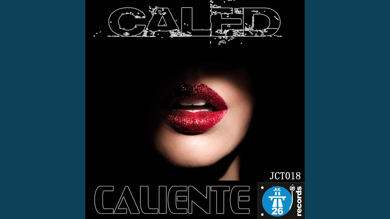 Watch Caliente on YouTube Watch Caliente on YouTube