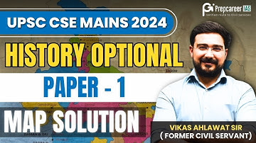 History Optional Map Solution Paper 1 Mains 2024