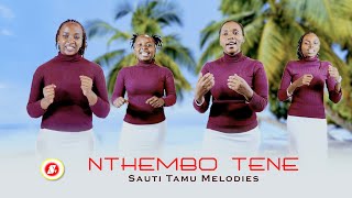 Nthembo Tene - Sauti Tamu Melodies ( Kamba Offertory Song)