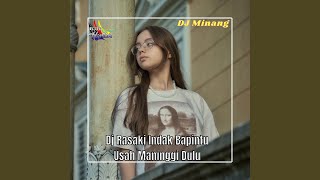 Dj Rasaki Indak Bapintu Usah Maninggi Dulu Inst