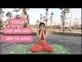 Yoga Cho Đôi mắt đẹp Và Sáng Hơn ( Yoga for Beautiful Eyes) | Yoga Sống Khoẻ Quảng Ngãi