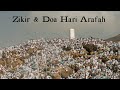 Zikir Doa Hari Arafah Ulang 100 Kali 