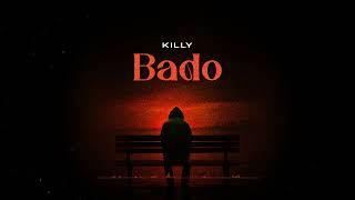 Killy - Bado (Official Audio Lyrics)