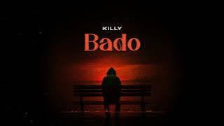Killy - Bado ( Audio Lyrics)