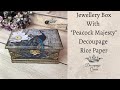 Decoupage with Rice paper on Jewellery Box
