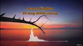 Asmon Singkon - Di mag ikhlas isa isa