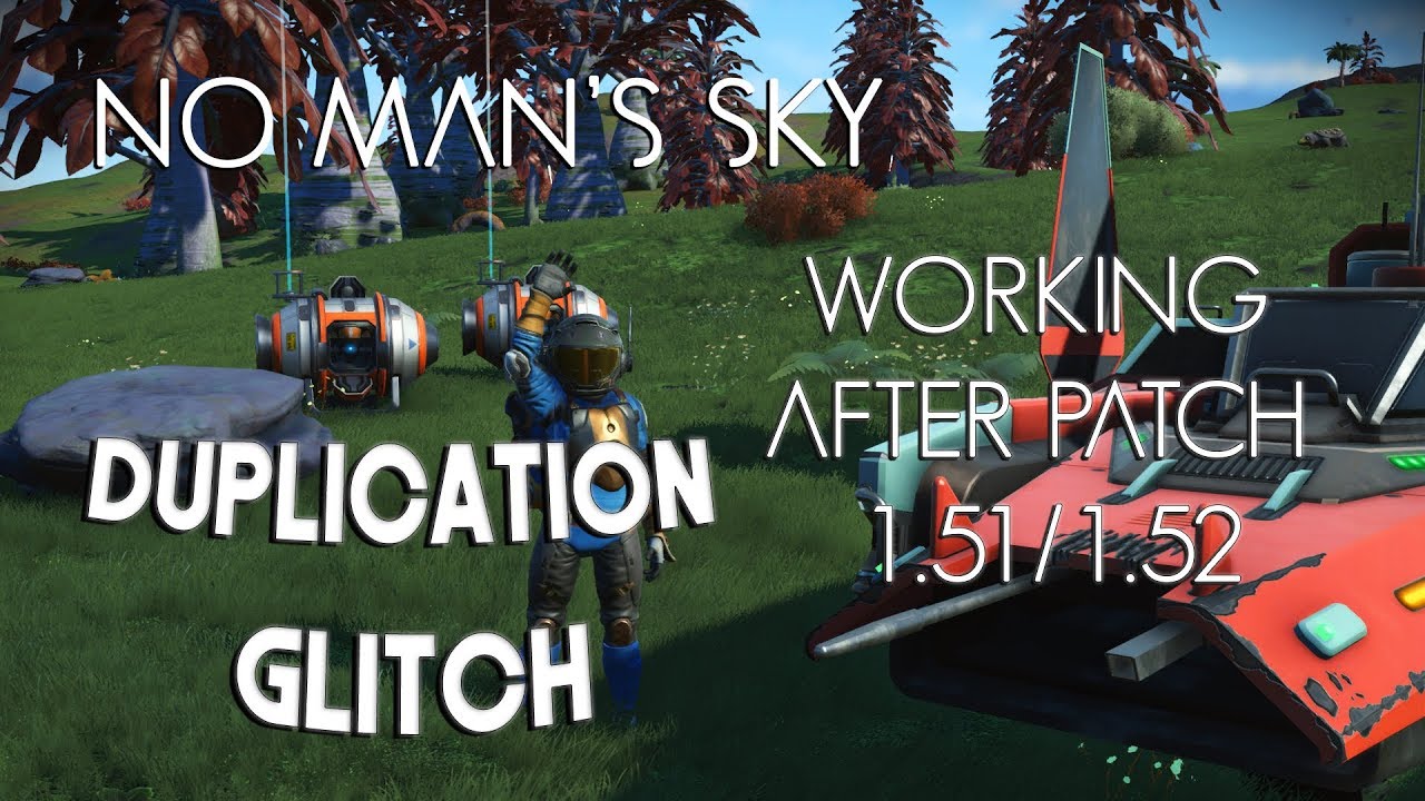No Man's Sky Duplication & Money Glitch Guide (after NEXT 1.57 update