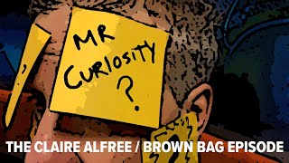 The Claire Alfree + Brown Bag Monday episode | Mr. Curiosity