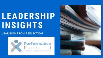 Leadership Insights: Learning from Reflection