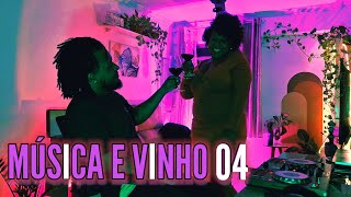 DJ SIDAUM || MÚSICA E VINHO 04 || WINE JAZZ MPB R&B BLUES RAP
