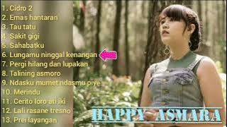Happy asmara dj _ cidro,emas hantaran,tau tatu,lungamu ninggal kenangan,talining asmoro dll