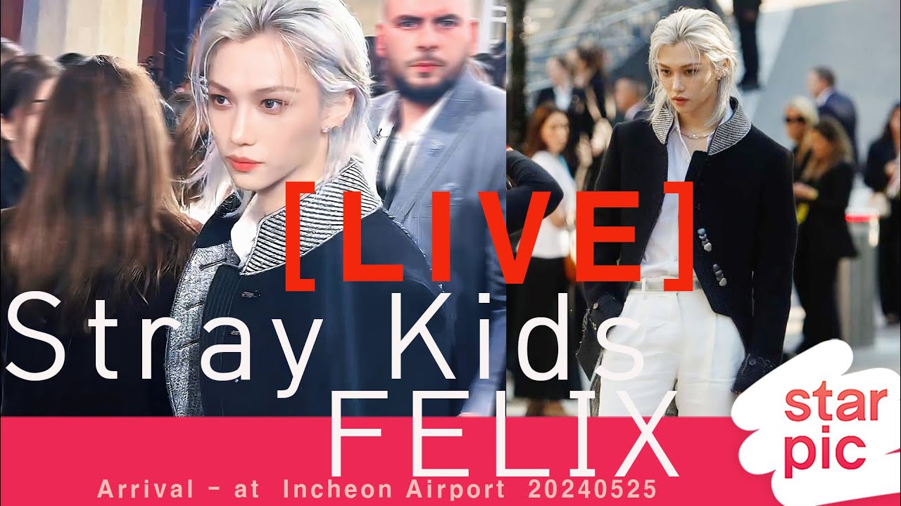 [LIVE] Stray Kids FELIX Arrival - at Incheon Airport 20240525 - YouTube