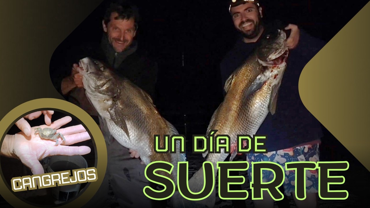 La suerte de pescador.