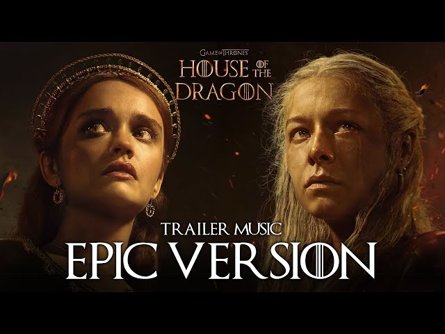 House of the Dragon Season 2 Trailer Music | EPIC VERSION class=