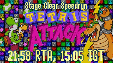[Speedrun] Tetris Attack - Stage Clear in 21:58 RTA, 15:05 IGT
