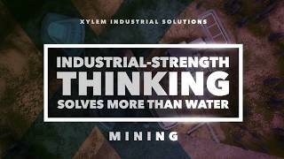 Xylem Industrial Solutions - Leading the world in mine water management
