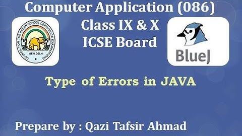 #TBC038 Types of Errors in JAVA (Class 9 & 10 Computer Application ICSE Board)