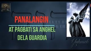 Panalangin at Pagbati sa Anghel Dela Guardia