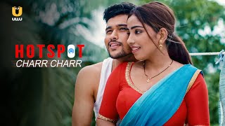 Suhagraat Mein Pure Hue Armaan | Charr Charr | Ullu Originals | Subscribe Ullu App Now