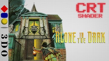 Alone in the Dark | CRT Shader