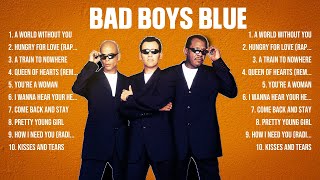 Bad Boys Blue Greatest Hits 2024   Pop Music Mix   Top 10 Hits Of All Time