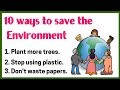 10 ways to save the environment10 lines on how can we save the environment