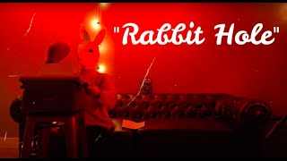 Rabbit Hole - Day & Dream
