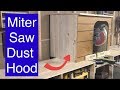 12ft Miter saw station part 4 - the miter saw dust hood 12ft Miter saw station part 4 - the miter saw dust hood