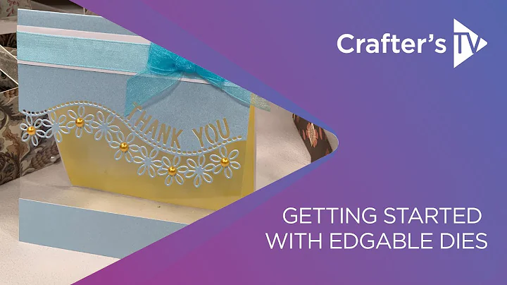 Getting started with Edge'ables dies