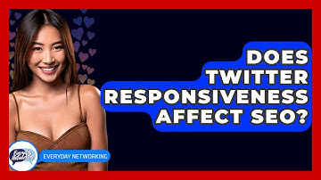 Does Twitter Responsiveness Affect SEO? - Everyday-Networking
