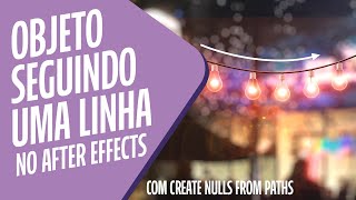 Create nulls from paths - Objeto seguindo uma linha no After Effects #aftereffects #motiondesign