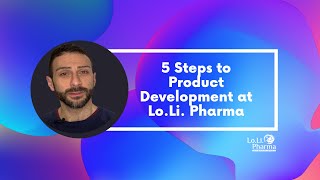 5 Steps to Product Development at Lo.Li. Pharma