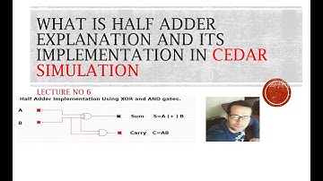 [Lecture No 6] [Half Adder Explanation and its Implementation in CEDAR Simulation ][Urdu, Hindi]
