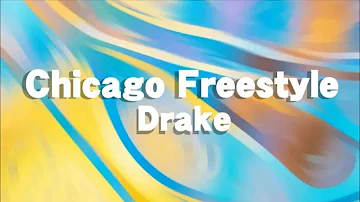 Drake - Chicago Freestyle (Lyrics) ft. Giveon