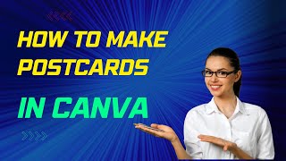 How To Make Postcards In Canva For Any Business