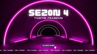 Sezon 4 Tanıtın Fragmanı - Çok Yakında!