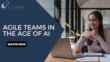 Agile Teams in the Age of AI | iCert Global