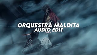 orquestra maldita (slowed) - trashxrl [edit audio] Resimi