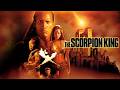 Scorpion King 2002 Movie Dwayne Johnson Kelly Hu Review And Reaction 
